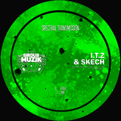 SIRDUB011 - I.T.Z & SKECH - Spectral Transmission (Preview Showreel)