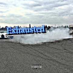 Exhausted (feat. ghostfacejae)