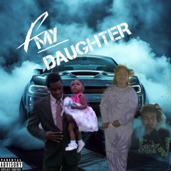 My Daughter (feat. Melvin Love)