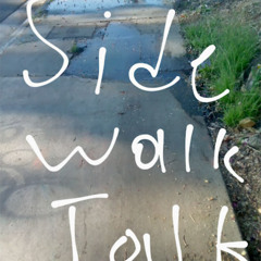 Side walk talk prod.soulker