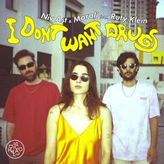 Niv Ast, Morali ft. Ruty Klein - I Don’t Want Drugs (Extended Version) [Disco Halal]