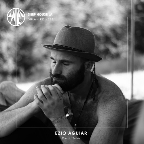 Ezio Aguiar [Mystic Tales] - Mix #133