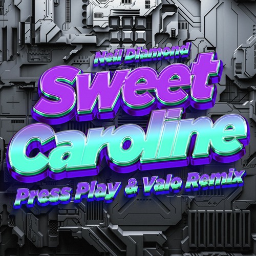 Neil Diamond - Sweet Caroline (Press Play & Valo Remix)