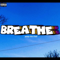 Breathe (Prod. By Brecklatney)