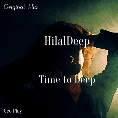 HilalDeep - Time To Deep