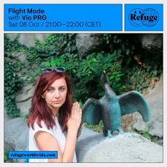 Flight Mode takeover - Vio PRG live @ Refuge Worldwide