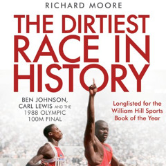 FREE KINDLE 📩 The Dirtiest Race in History: Ben Johnson, Carl Lewis and the 1988 Oly