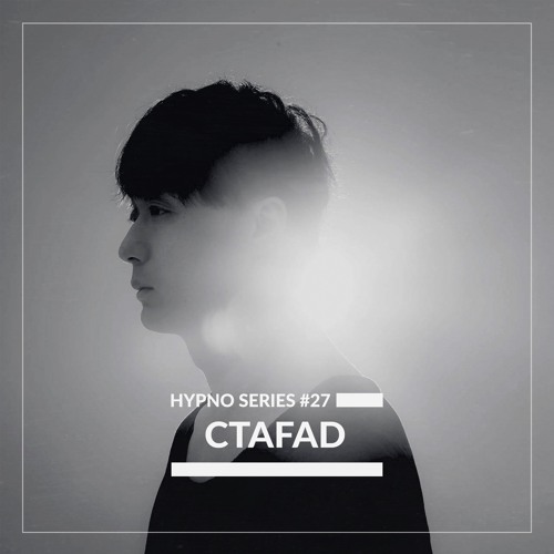 Hypno Series #27: CTAFAD