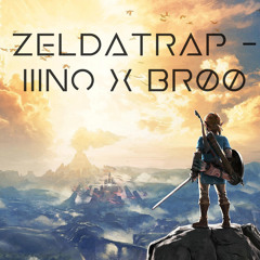 ZeldaTrap - IIINO X BR00