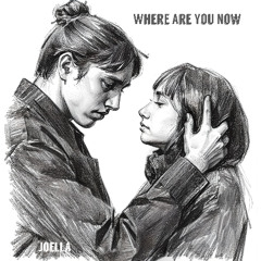 Where Are You Now