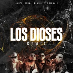 Los Dioses (Remix)