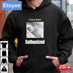 I Have Been Euthanized Cat T-Shirt