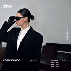 ROOM SERVICE! W/ EVIE - virtualpublic.net - 01/3/25