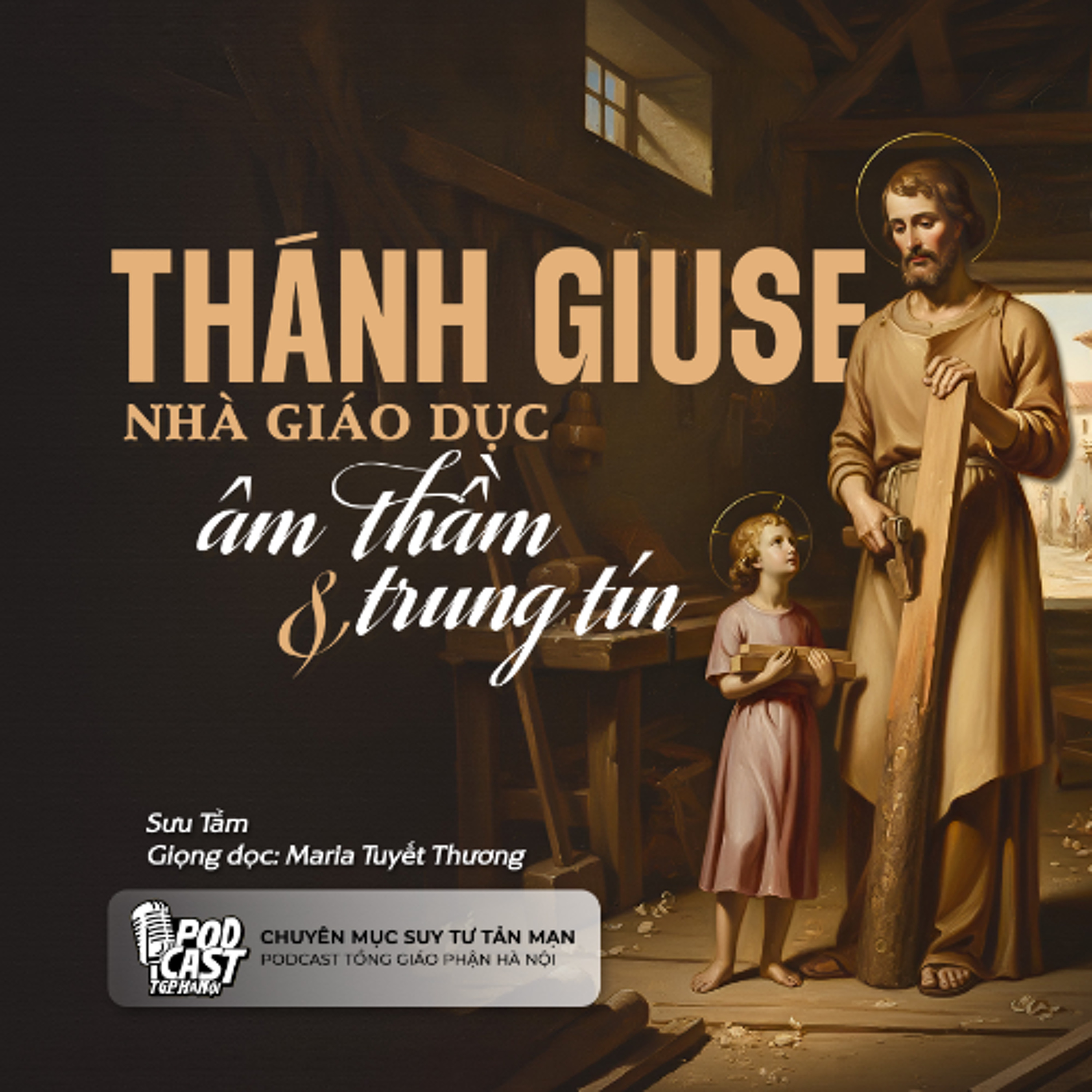Thánh Giu-se nhà giáo dục âm thầm và trung tín - Sưu tầm || Suy tư tản mạn