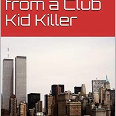 [View] EBOOK EPUB KINDLE PDF Michael Alig: Letters from a Club Kid Killer: Letters fr