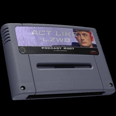 [007] Act Like L.zwo