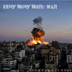 Eeny Miny More War