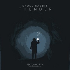 Skull Rabbit - Thunder feat. RY X (D A R K) [FREE DOWNLOAD]