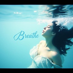 Breathe