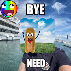 bye need