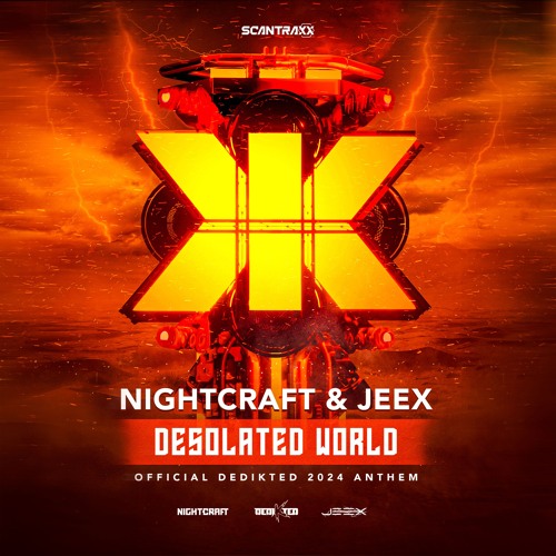 Nightcraft & JEEX - Desolated World (DediKted 2024 Anthem)