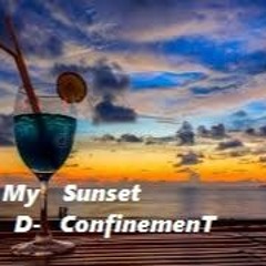 My Sunset  D-ConfinemenT
