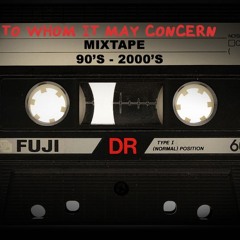 DJ KHALIFA - TO WHOM IT MAY CONCERN MIXTAPE ( 90'S & 2000'S )