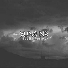 YUNG NR - Hidden Emotions (Prod. Sprite)