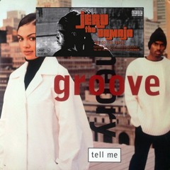 Groove Theory – Tell Me ft. Jeru The Damaja (Blend Mix)