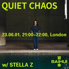 QUIET CHAOS w / Stella Z at 百会 Baihui - 01/06/2023