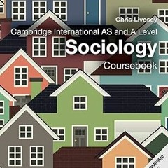 [PDF]/Downl0ad Cambridge International AS and A Level Sociology Coursebook (Cambridge Internati
