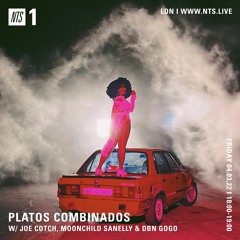Platos Combinados w/ Joe Cotch, Moonchild Sanelly & DBN Gogo | NTS Radio |  4th Feb '22