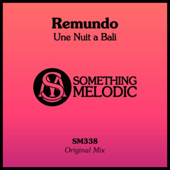 Remundo - Une Nuit a Bali (Original Mix)