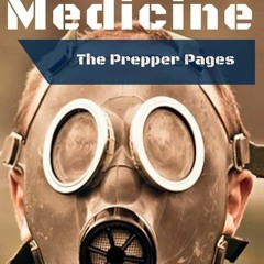 PDF/READ/DOWNLOAD The Prepper Pages: A Surgeon's Guide to Scavenging Items for a