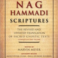 [FREE] KINDLE 📩 The Nag Hammadi Scriptures: The Revised and Updated Translation of S