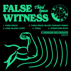 False Witness - Third Space (Silent Servant Remix) [E-Missions]