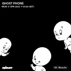 Ghost Phone - 17 April 2023