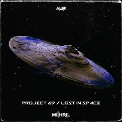 AUR - Project 69 / Lost In Space