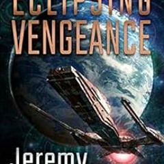 ^Pdf^ Eclipsing Vengeance (Star Ascension) by Jeremy Michelson (Author)