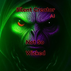 Not So Wicked