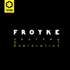 Froyke - Journey Of Exploration