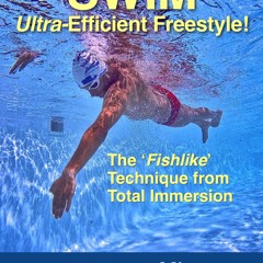 [epub Download] Swim Ultra-Efficient Freestyle! BY : Terry Laughlin