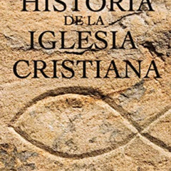 free PDF ✅ Historia de la Iglesia cristiana by  Jesse Lyman Hurlbut KINDLE PDF EBOOK