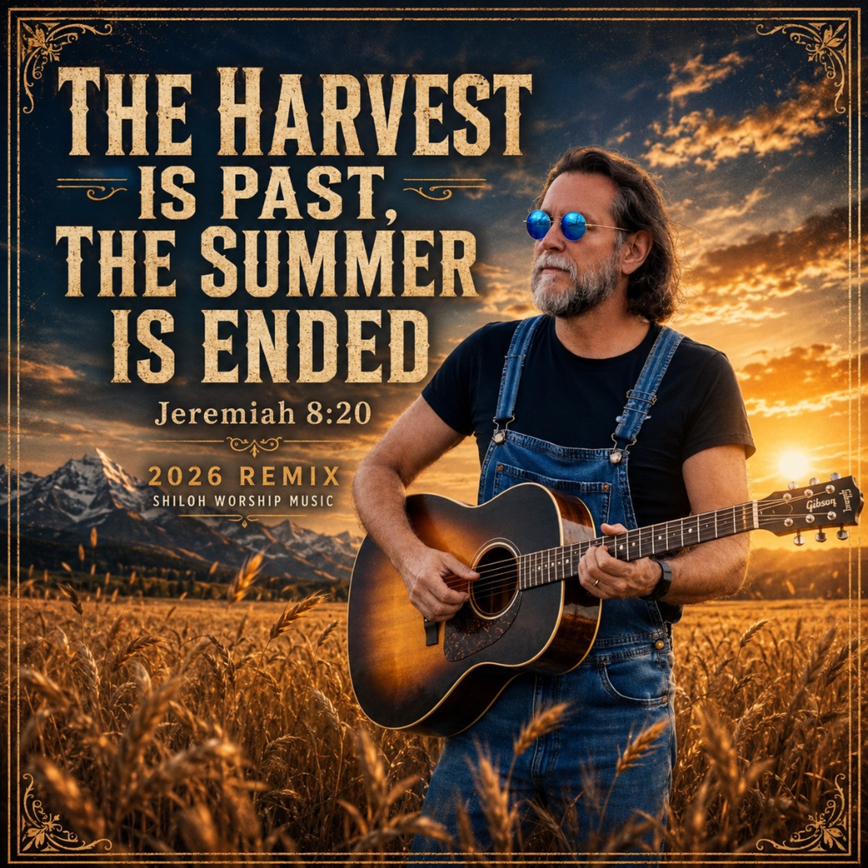 The Harvest Is Past, The Summer Is Ended