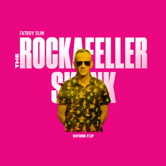 Fatboy Slim - The Rockafeller Skank (Defunk Flip)