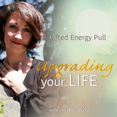 Upgrading your Life - Energy Pull