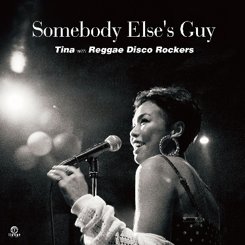 [For Members Only] Somebody Else's Guy / Tina with Reggae Disco Rockers