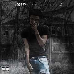 Scorey - No Choice 2