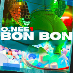 Bon Bon - O.nee1
