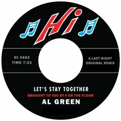 Lets Stay Together - Al Green (LAST NIGHT REMIX) FREE DOWNLOAD